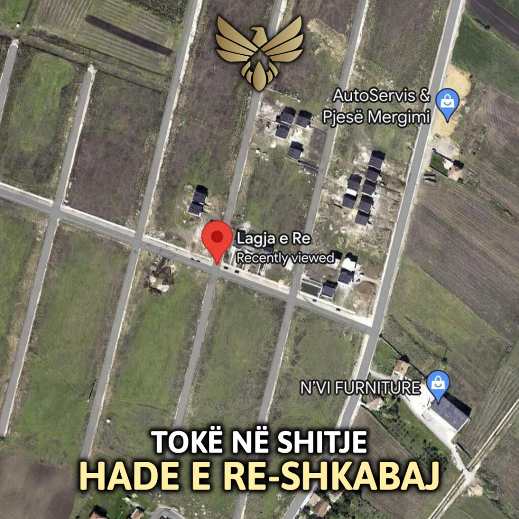 TOKË NË SHITJE HADE E RE-SHKABAJ