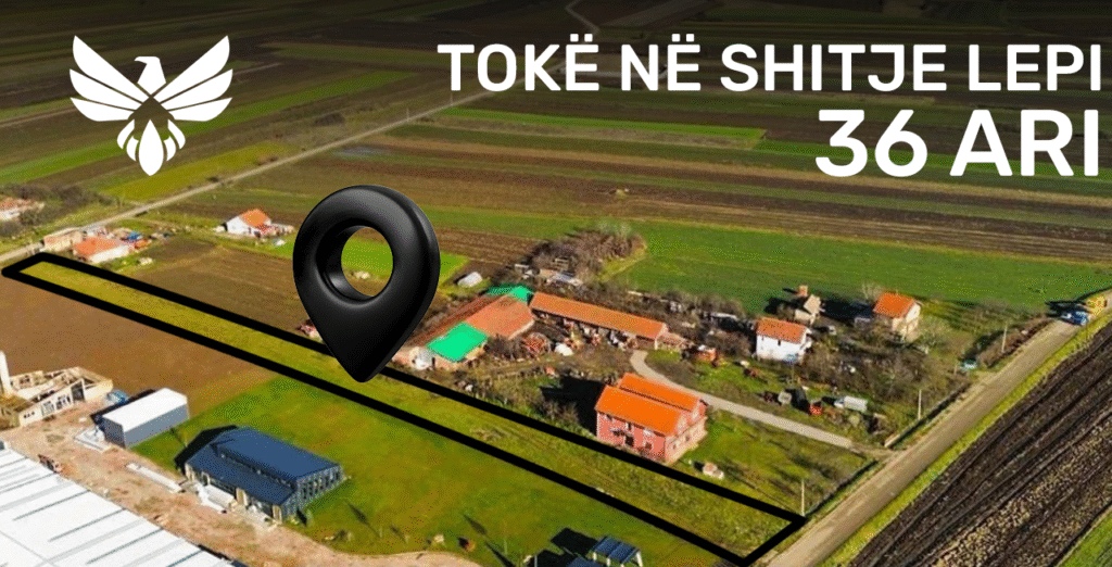 Toke në Shitje në Lepi – 36 Ari