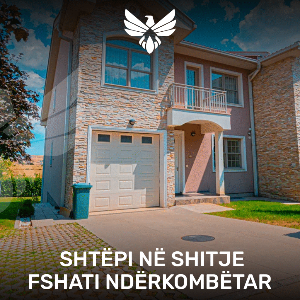 SHTËPI NË SHITJE FSHATI NDËRKOMBËTAR